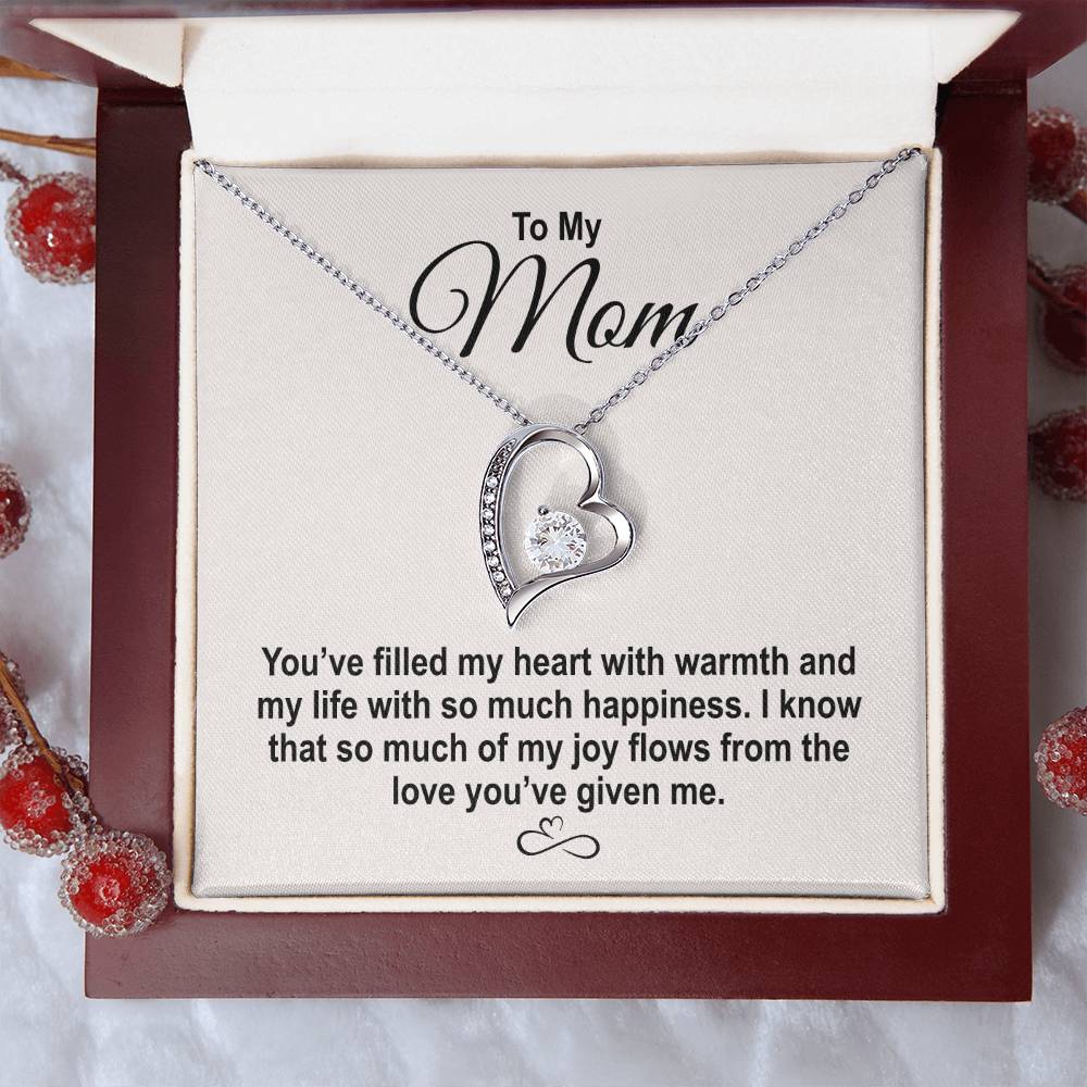 To My Mom - You've Filled My Heart - Forever Love Heart Necklace