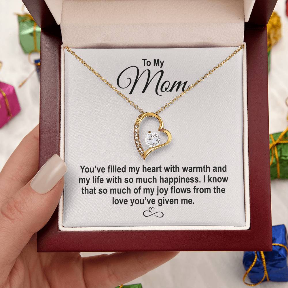 To My Mom - You've Filled My Heart - Forever Love Heart Necklace