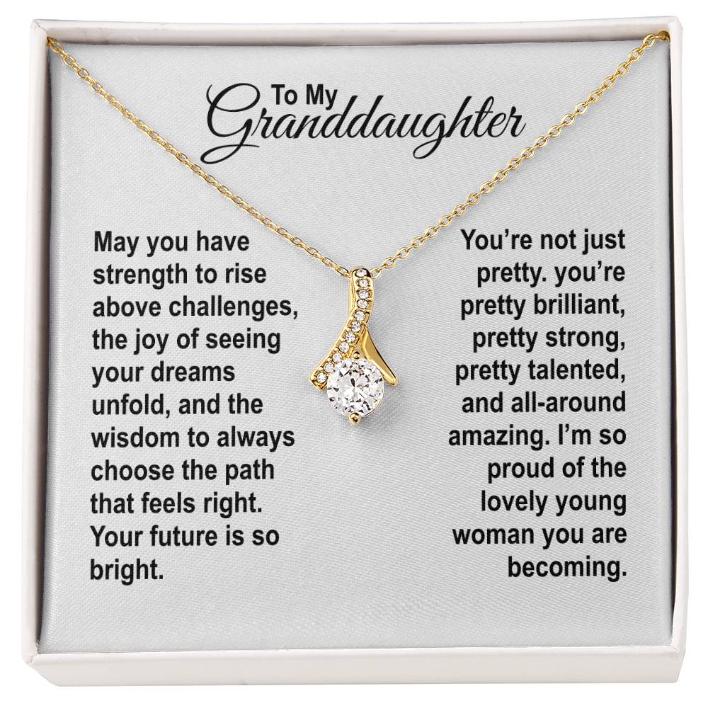 To My Granddaughter - May You Have Strength - Alluring Beauty Necklace