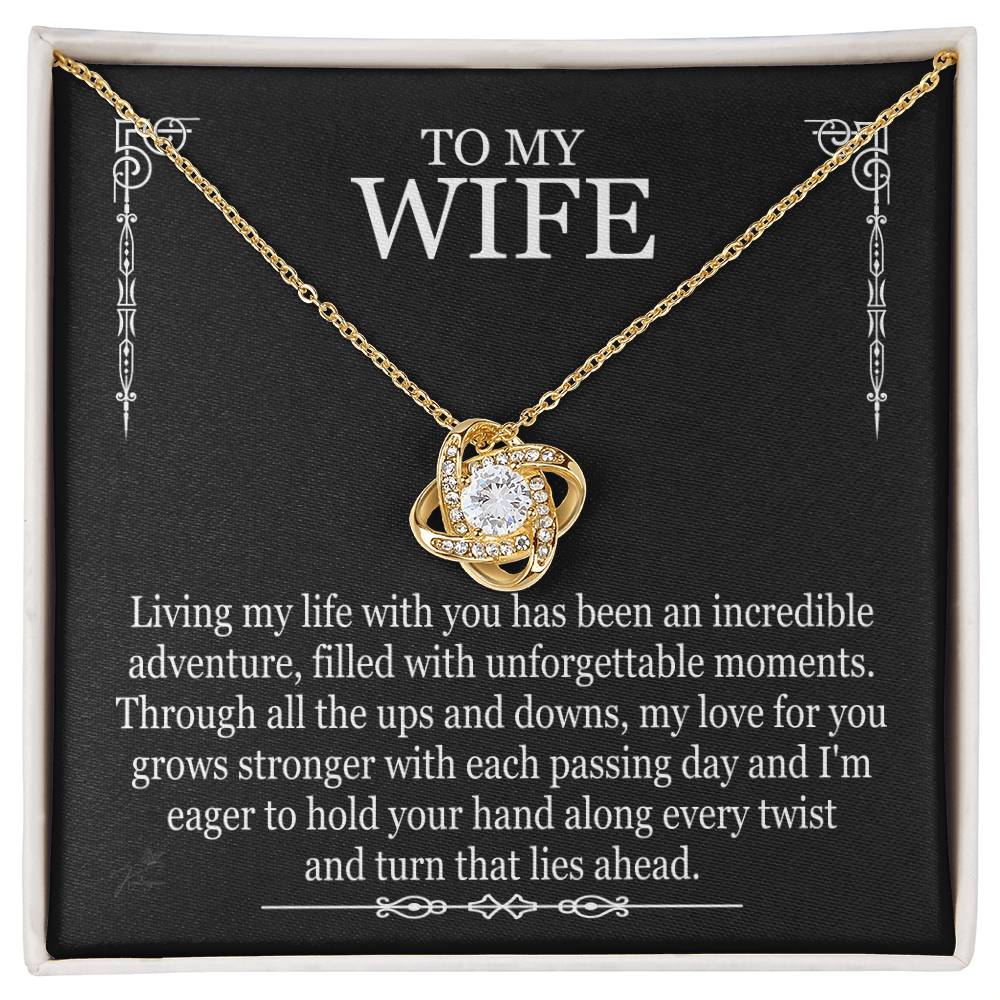 To My Wife - Living My Life With You - Love Knot Necklace