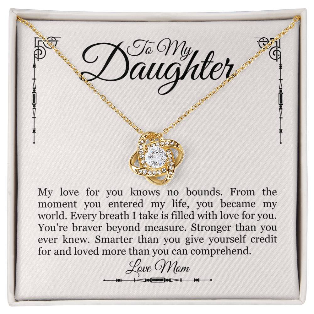 To Daughter From Mom - My Love For You Knows No Bounds - Love Knot Necklace