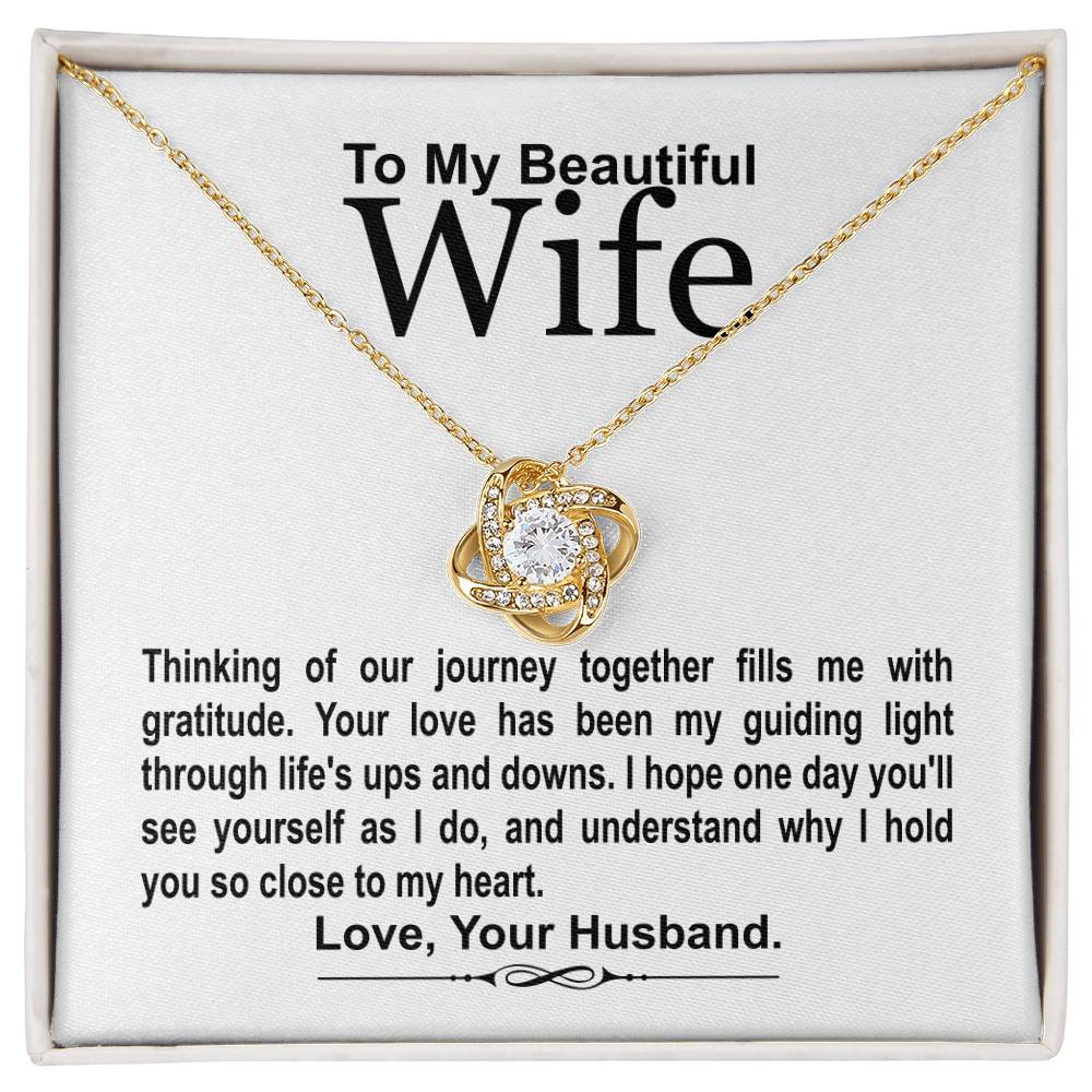 To My Beautiful Wife - Thinking Of Our Journey Together - Love Knot Necklace