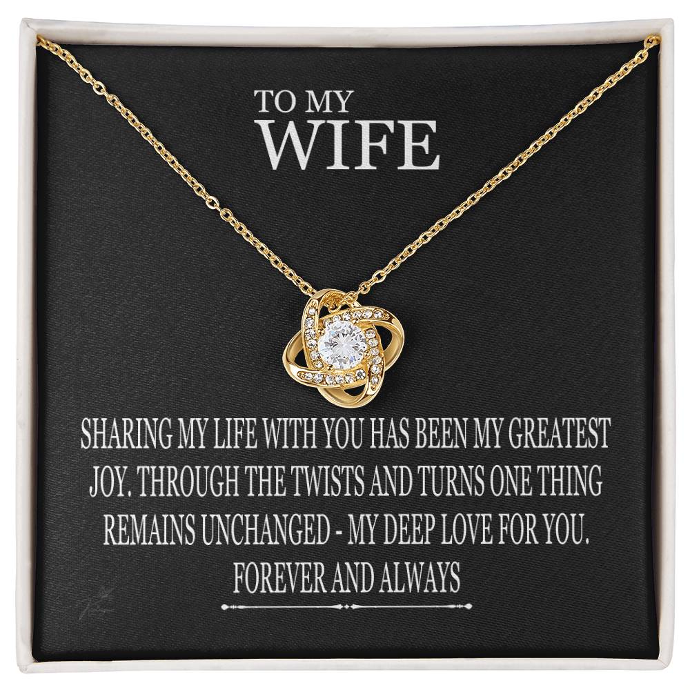 To My Wife - Sharing My Life With You - Love Knot Necklace