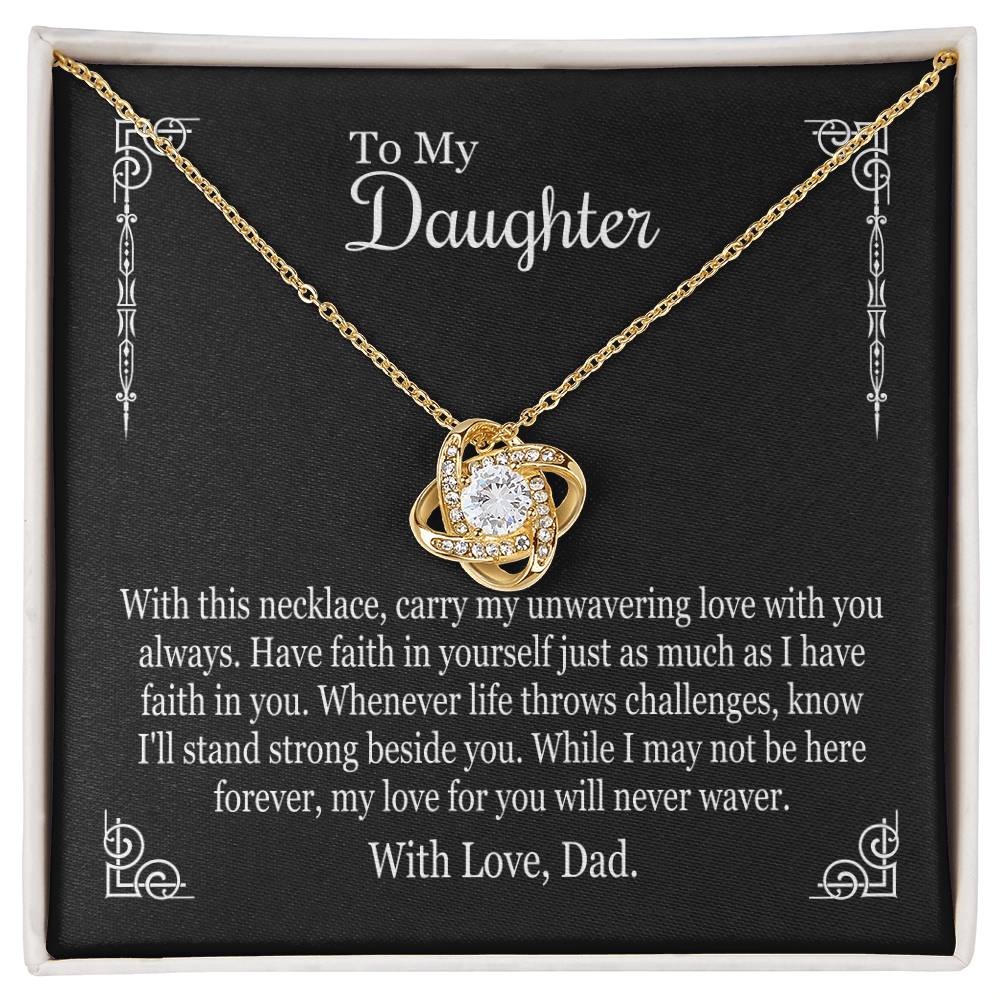 To My Daughter From Dad - With This Necklace Carry My Unwavering Love - Love Knot Necklace