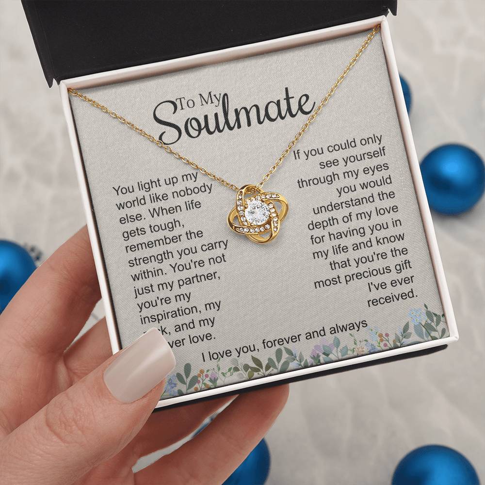 To My Soulmate - You Light Up My World - Love Knot Necklace