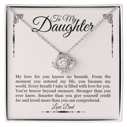 To My Daughter From Dad - My Love For You Knows No Bounds - Love Knot Necklace