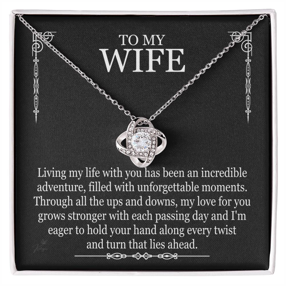 To My Wife - Living My Life With You - Love Knot Necklace