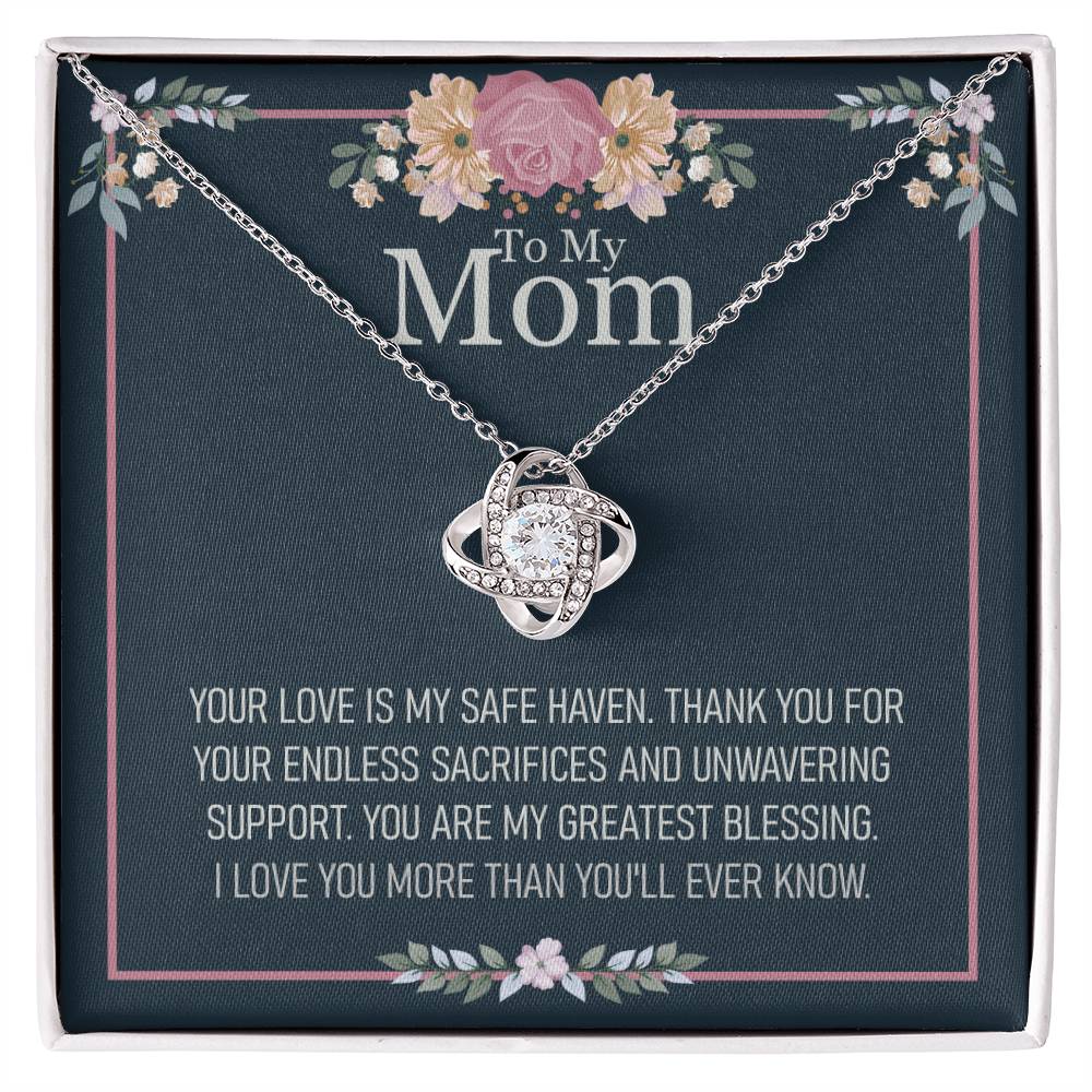 To My Mom - Your Love Is My Safe Haven - Love Knot Necklace