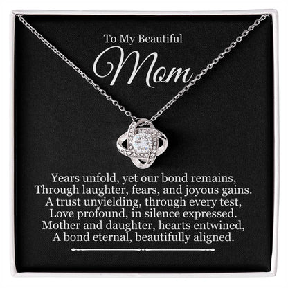 To Mom From Daughter - Years Unfold Yet Our Bond Remains - Love Knot Necklace