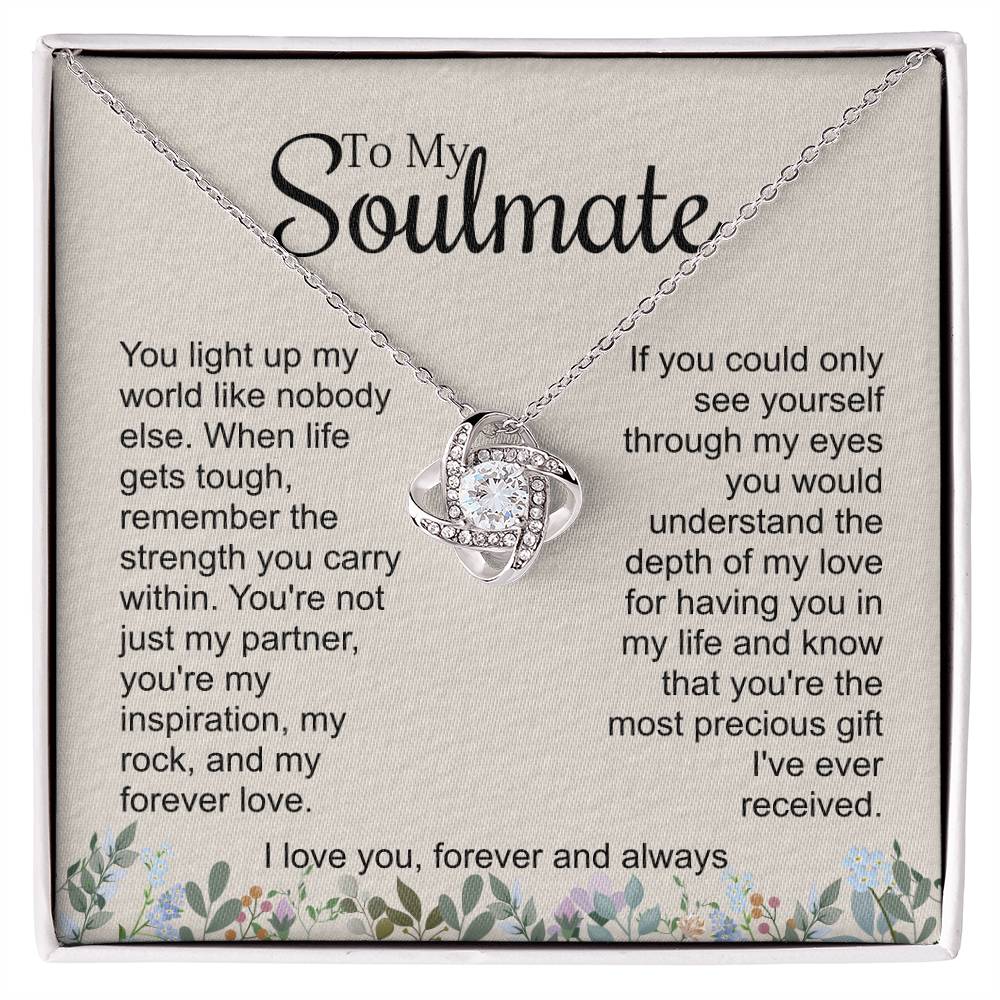 To My Soulmate - You Light Up My World - Love Knot Necklace