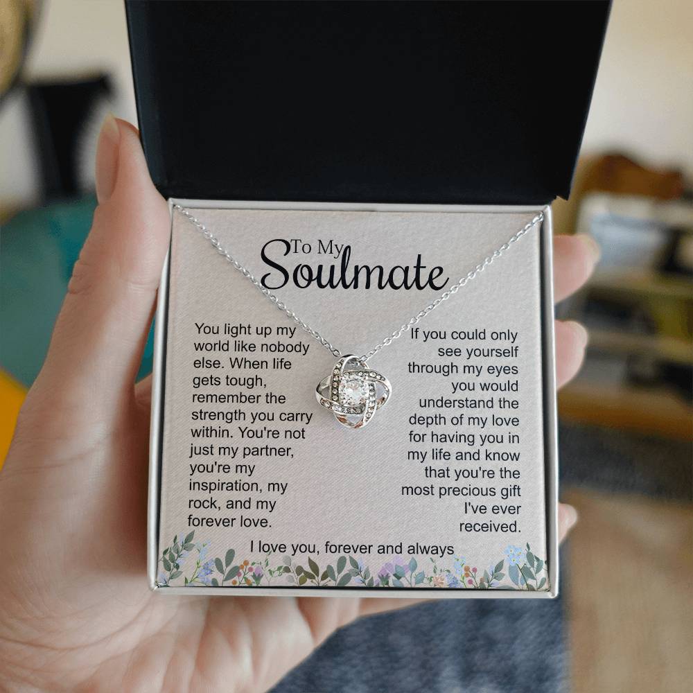 To My Soulmate - You Light Up My World - Love Knot Necklace