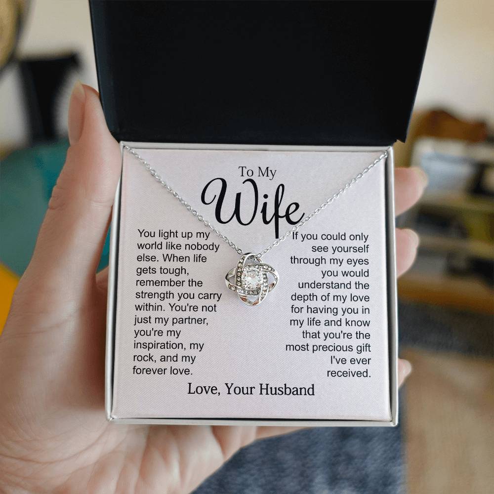 To My Wife - You Light Up My World Like Nobody Else - Love Knot Necklace