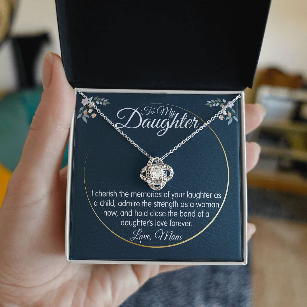 To My Daughter From Mom - I Cherish The Memories Of Your Laughter - Love Knot Necklace