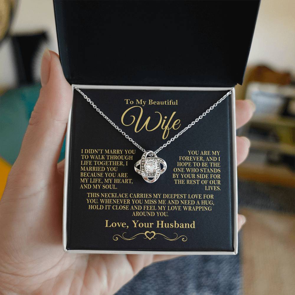 To My Beautiful Wife - You Are My Life, My Heart - Love Knot Necklace