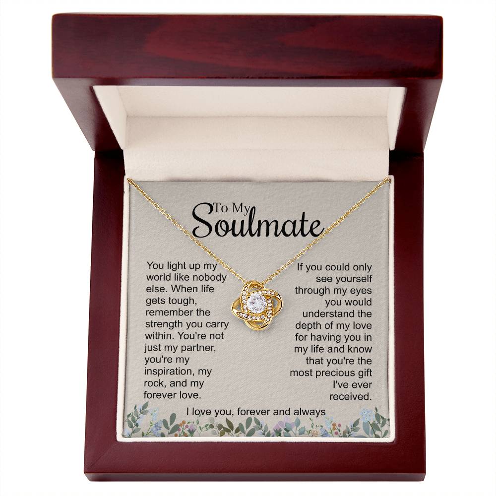 To My Soulmate - You Light Up My World - Love Knot Necklace