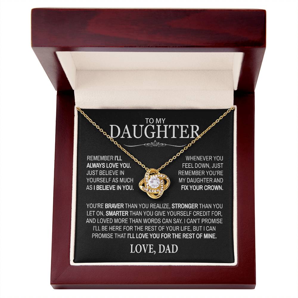 TO My Daughter - Remember I'll Always Love You - Love Knot Necklace