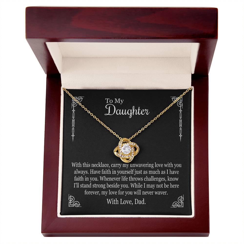 To My Daughter From Dad - With This Necklace Carry My Unwavering Love - Love Knot Necklace