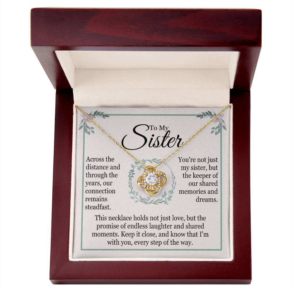 To My Sister - Across The Distance And Through The Years - Love Knot Necklace