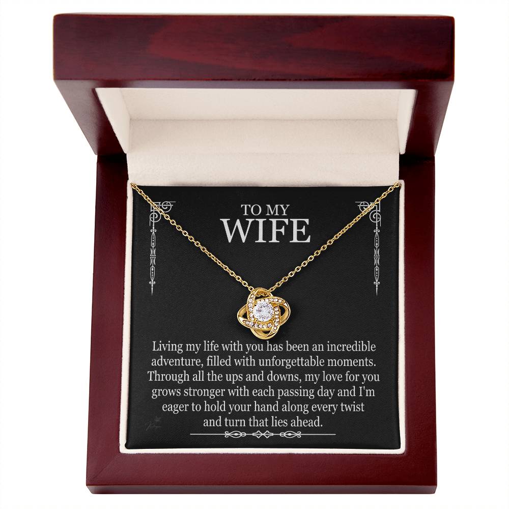 To My Wife - Living My Life With You - Love Knot Necklace