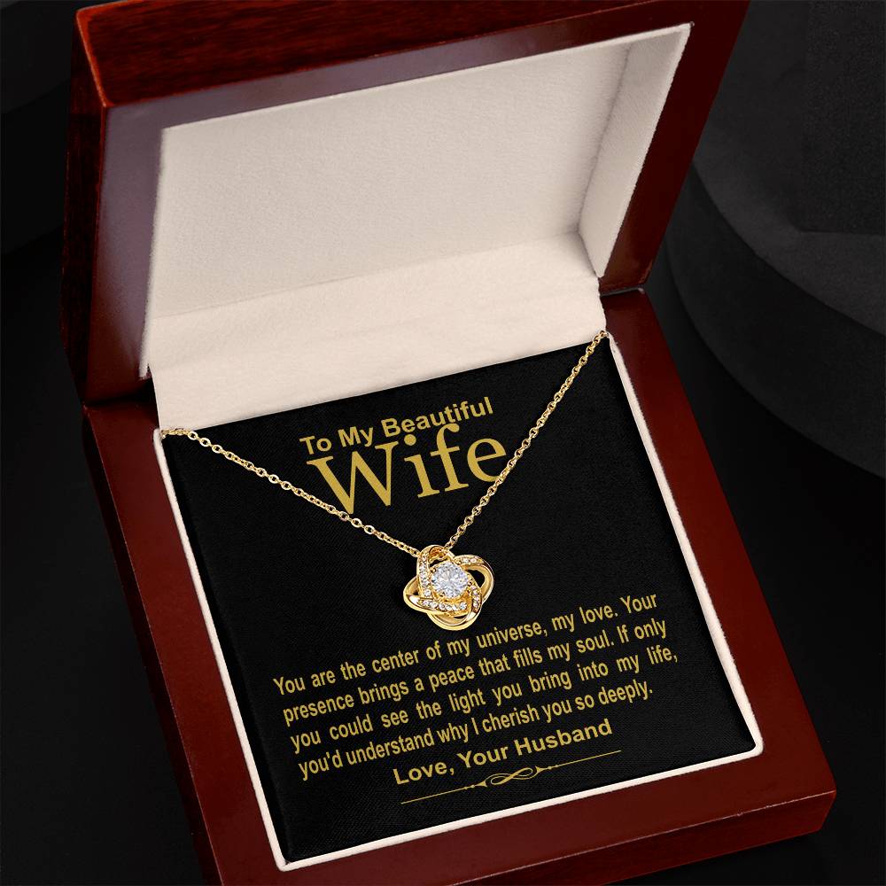 To My Beautiful Wife - You Are The Center Of My Universe - Love Knot Necklace