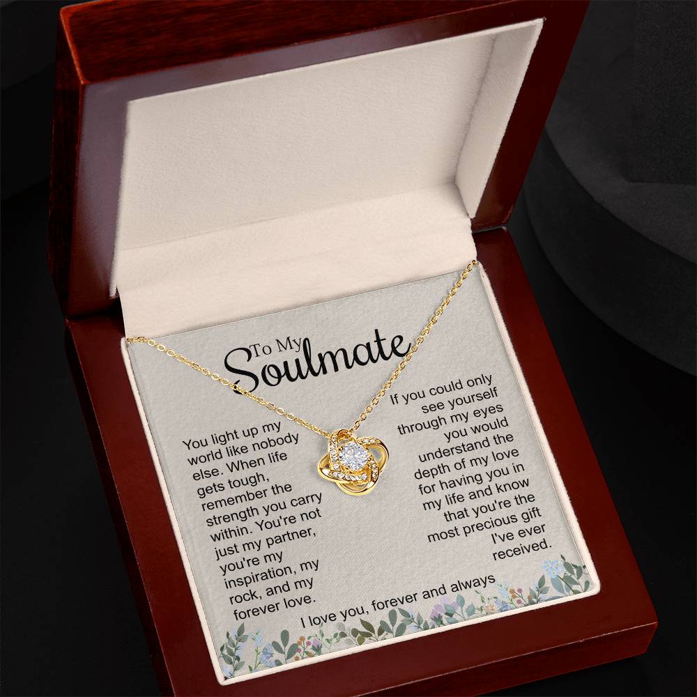 To My Soulmate - You Light Up My World - Love Knot Necklace