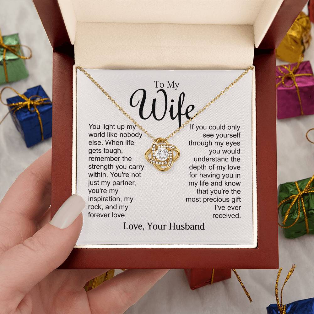 To My Wife - You Light Up My World Like Nobody Else - Love Knot Necklace