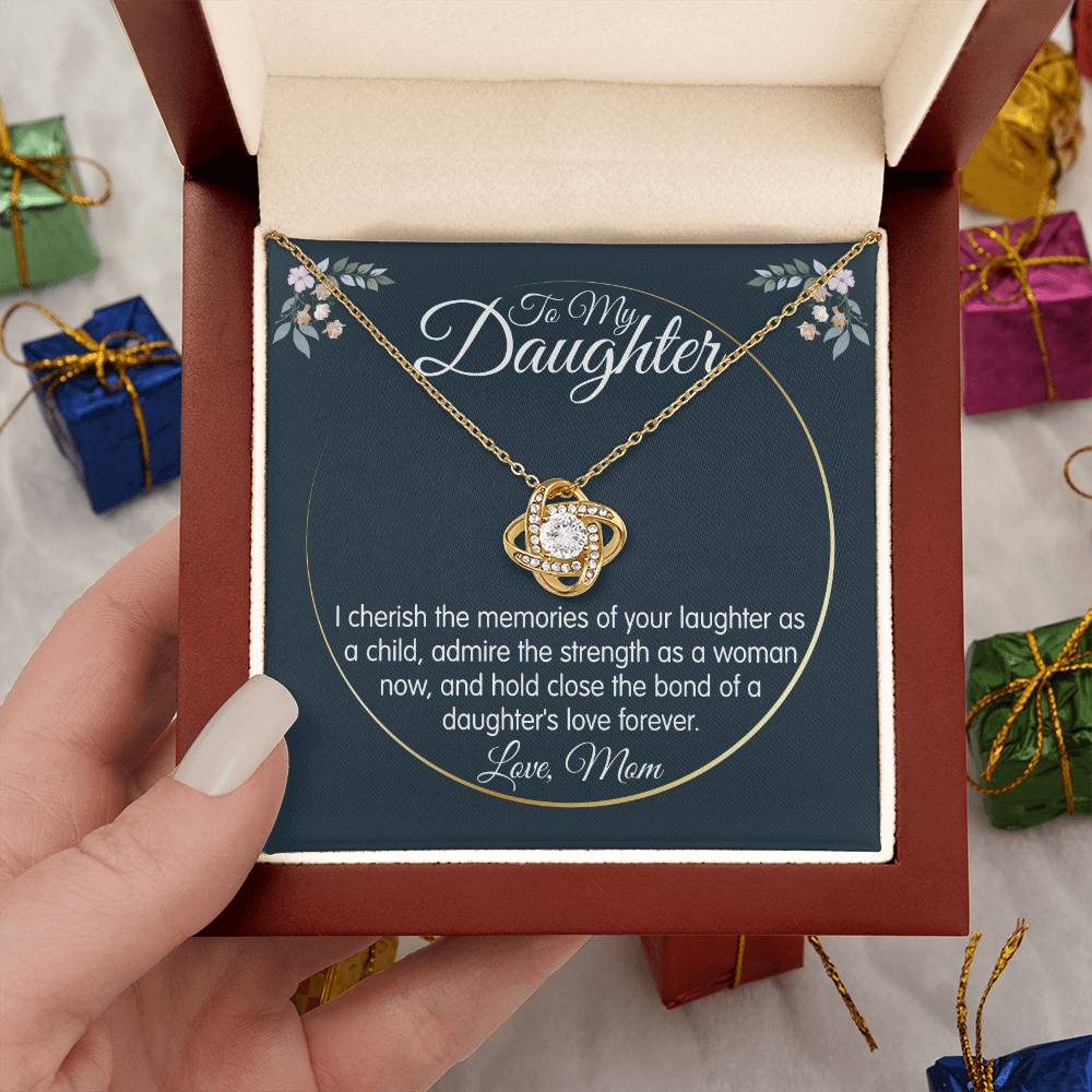 To My Daughter From Mom - I Cherish The Memories Of Your Laughter - Love Knot Necklace