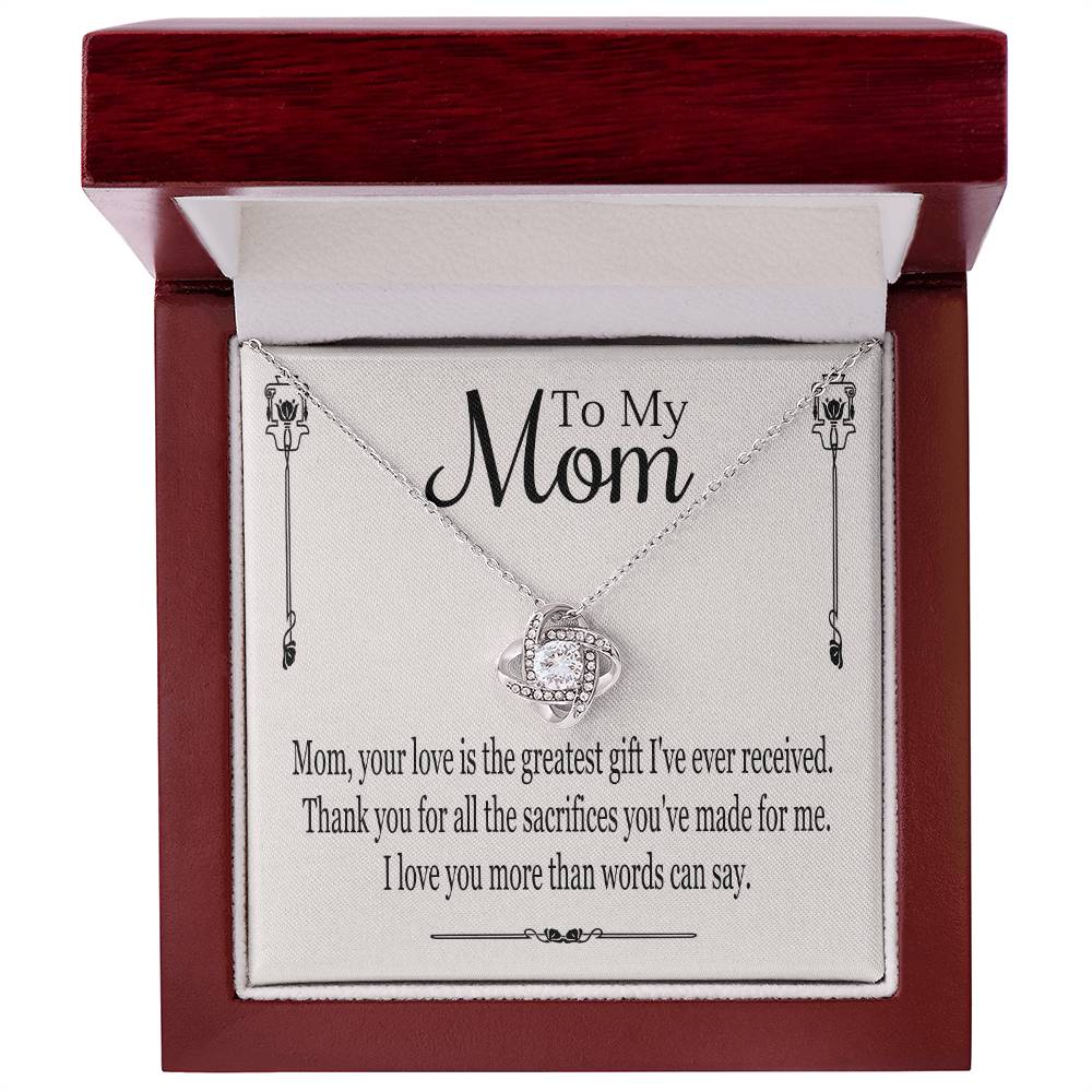 To My Mom - Your Love Is The Greatest Gift I've Ever Received - Love Knot Necklace