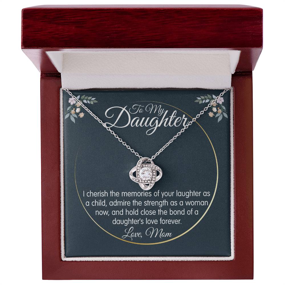 To My Daughter From Mom - I Cherish The Memories Of Your Laughter - Love Knot Necklace