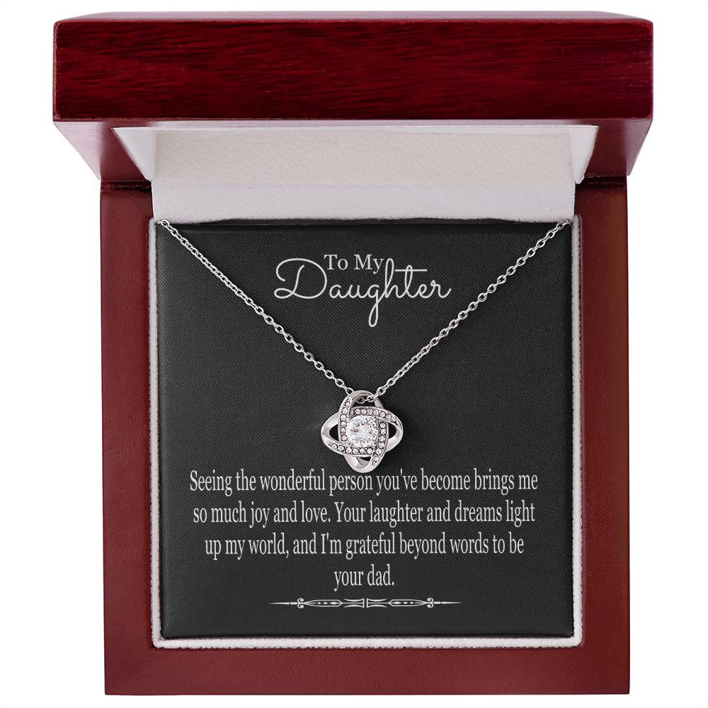 To My Daughter From Dad - Seeing The Wonderful Person You've Become - Love Knot Necklace