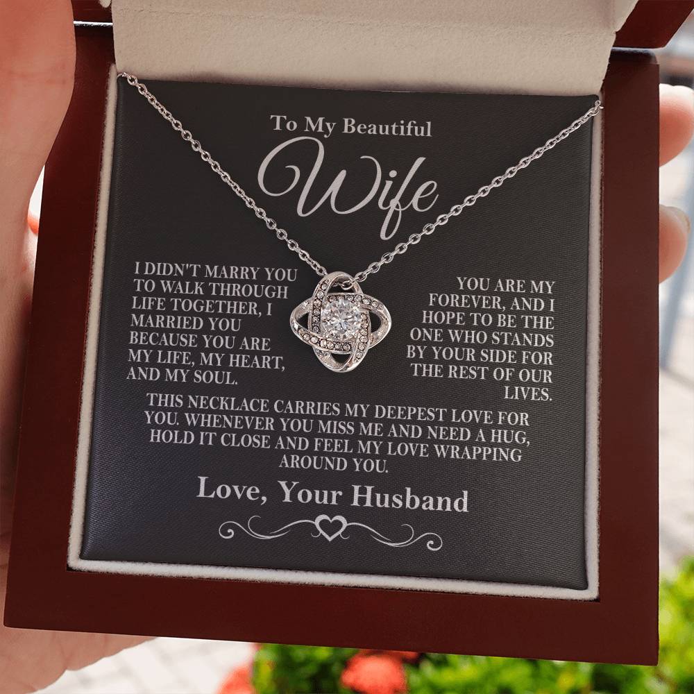 To My Beautiful Wife - You Are My Life, My Heart - Love Knot Necklace