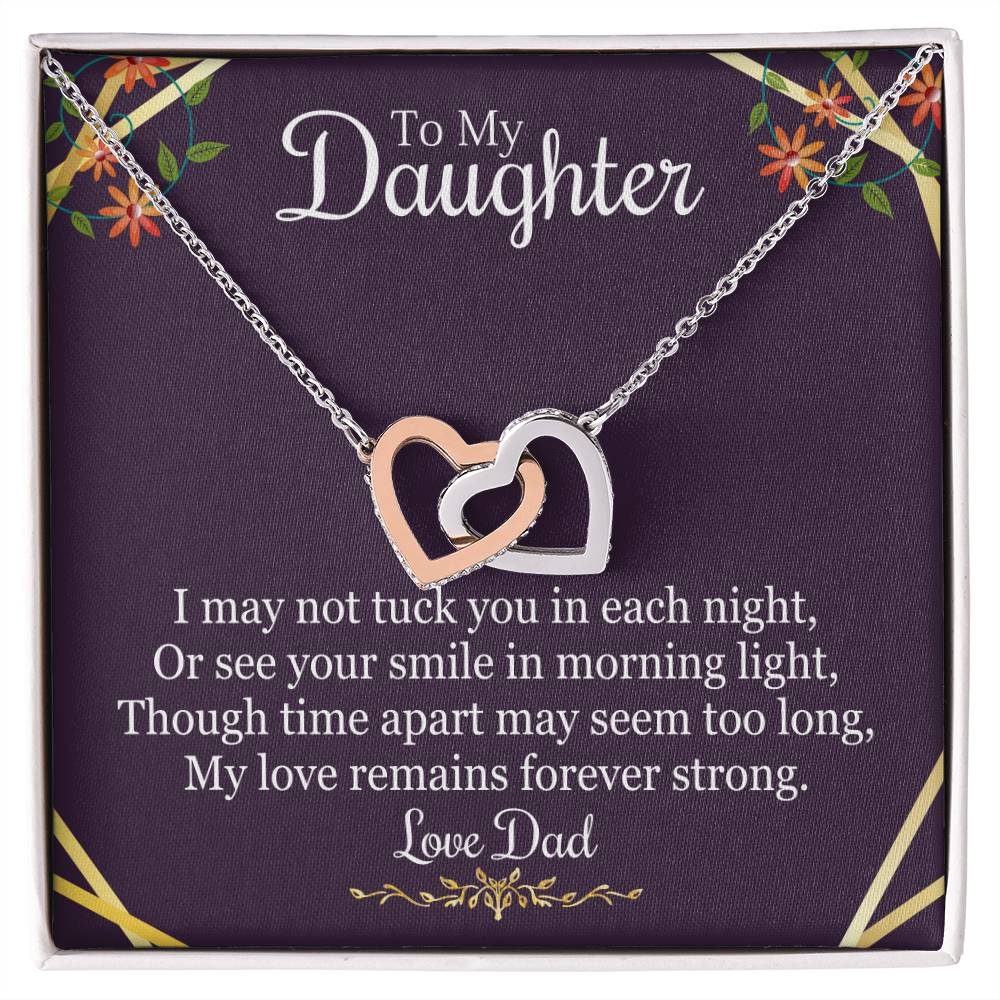 To Daughter From Dad - I May Not Tuck You In Each Night - Interlocking Hearts Necklace