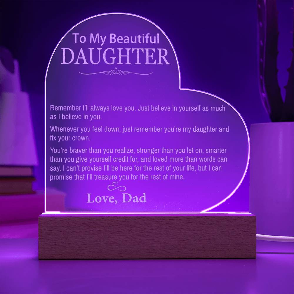 To My Beautiful Daughter From Dad - Remember I'll Always Love You - Acrylic Plaque