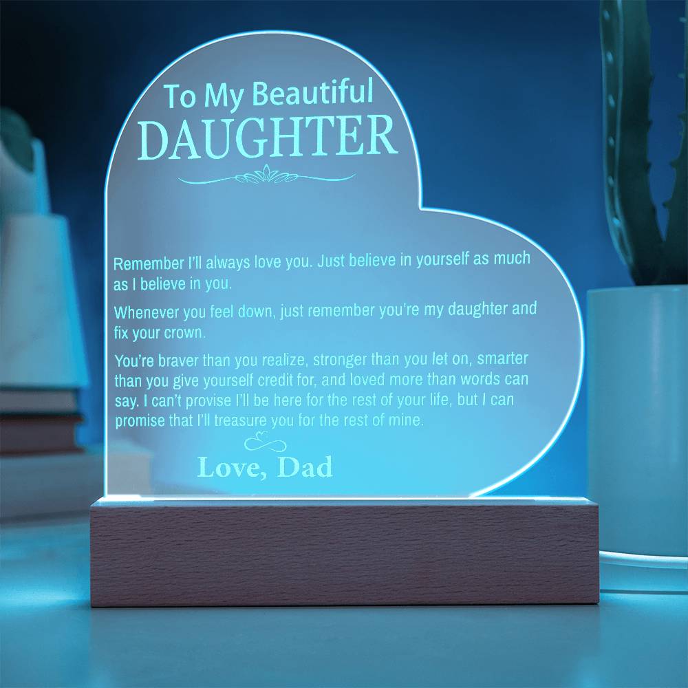 To My Beautiful Daughter From Dad - Remember I'll Always Love You - Acrylic Plaque