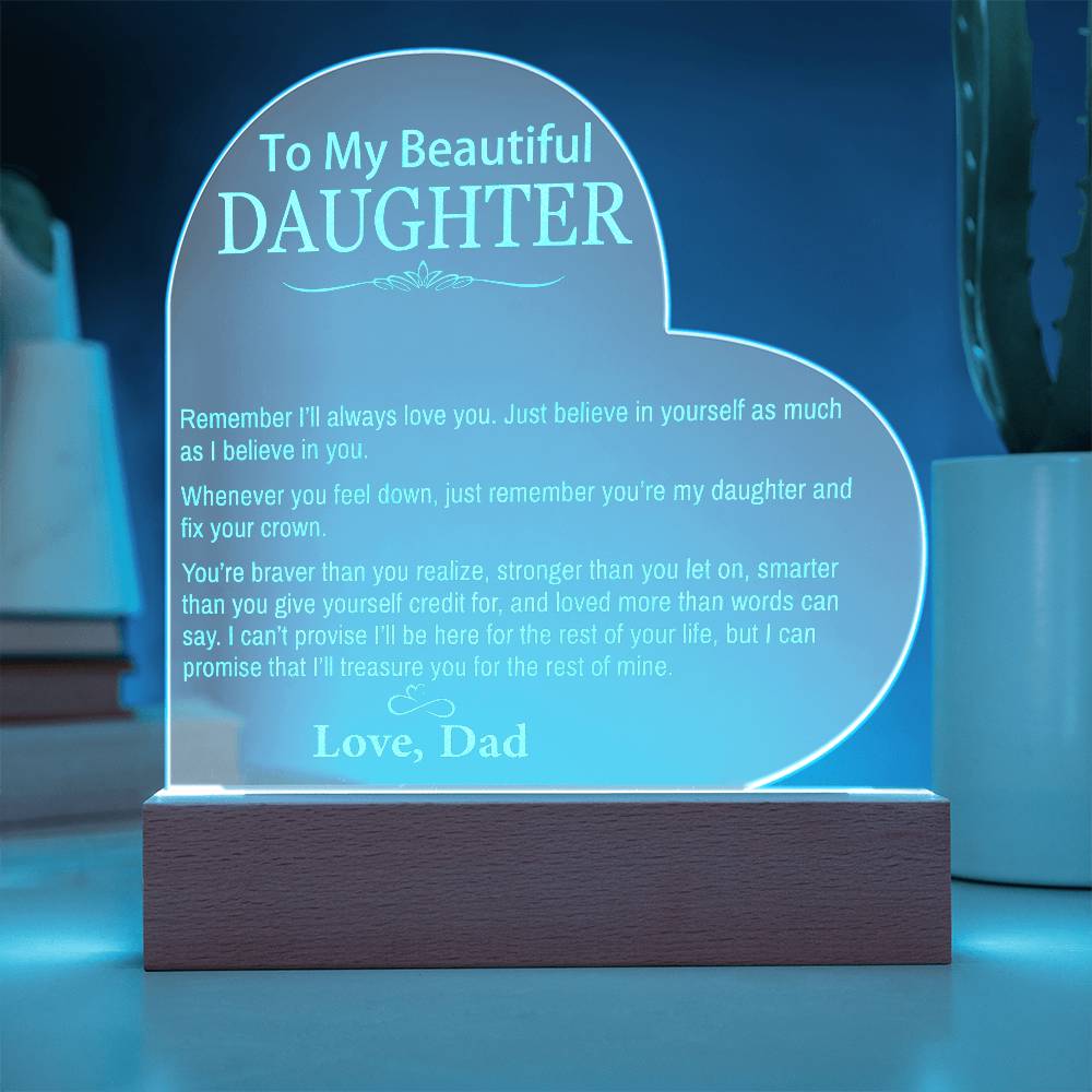 To My Beautiful Daughter From Dad - Remember I'll Always Love You - Acrylic Plaque