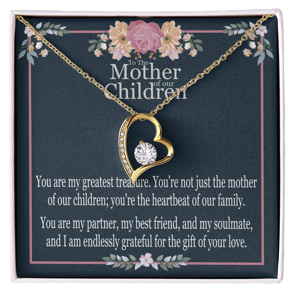 Mother Of Our Children - You Are My Greatest Treasure - Forever Love Heart Necklace