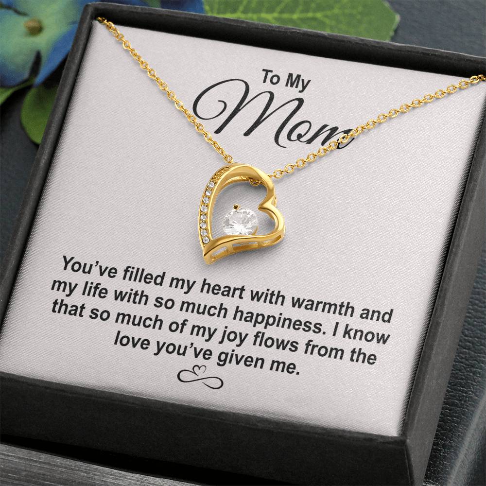 To My Mom - You've Filled My Heart - Forever Love Heart Necklace